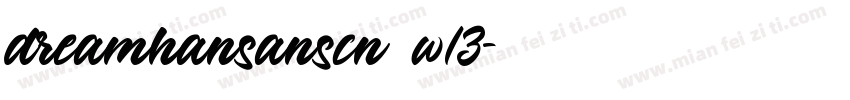 dreamhansanscn w13字体转换